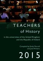 Teachers of History in the Universities of the United Kingdom and the Republic of Ireland 2015