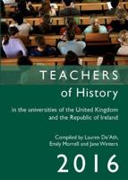 Teachers of History in the Universities of the United Kingdom and the Republic of Ireland 2016