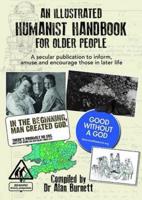 An Illustrated Humanist Handbook for Older People