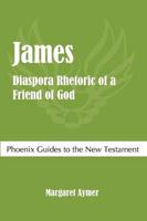 James: Diaspora Rhetoric of a Friend of God