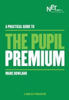 A Practical Guide to the Pupil Premium