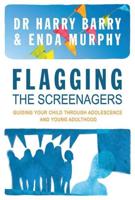 Flagging the Screenager