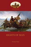 Rights of Man (Aziloth Books): Being An Answer To Mr. Burke's Attack  On The French Revolution