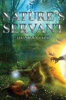 Nature's Servant