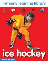 My Early Learning Library: Ice Hockey