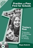 Practise and Pass First for Schools. Teachers Book