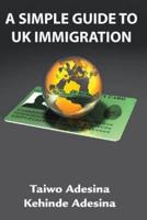 A Simple Guide to UK Immigration