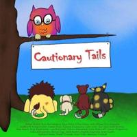 Cautionary Tails