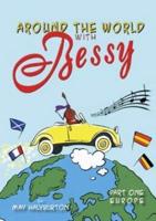 Around the World With Bessy. Part One Europe