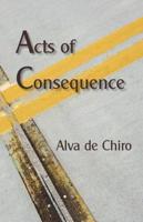 Acts of Consequence