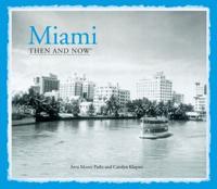 Miami Then and Now¬