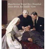 Manchester Royal Eye Hospital 1814-2014