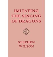 Imitating the Singing of Dragons