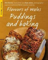 Flavours of Wales. Puddings and Baking