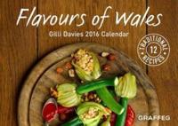 Flavours of Wales 2016 Calendar