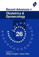 Recent Advances in Obstetrics & Gynaecology. 26