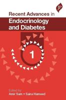 Recent Advances in Endocrinology and Diabetes. 1