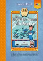 The Boy Who Swam With Piranhas / David Almond, 2012