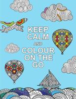 Keep Calm and Colour on the Go