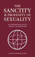 The Sanctity and Profanity of Sexuality