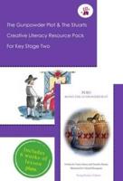 The Gunpowder Plot and the Stuarts Creative Literacy Resource Pack for Key Stage Two