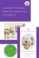 Ancient Egypt and Archaeology Creative Literacy Resource Pack for Key Stage Two
