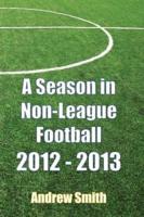A Season in Non-League Football 2012-2013