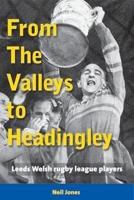 From The Valleys to Headingley