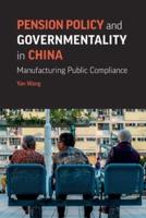 Pension Policy and Governmentality in China