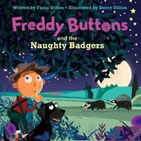 Freddy Buttons and the Naughty Badgers. Book 3