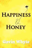 Happiness and Honey