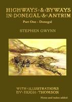 Highways and Byways in Donegal and Antrim. Part One Donegal