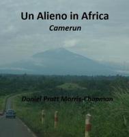Un Alieno in Africa. Camerun