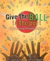 Give the Ball to the Poet
