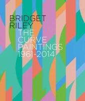 Bridget Riley - The Curve Paintings 1961-2014