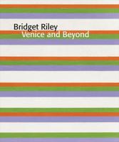 Bridget Riley - Venice and Beyond