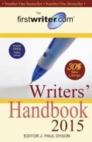 Firstwriter.Com Writers' Handbook 2015, The