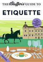 The Bluffer's Guide to Etiquette