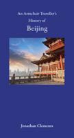 An Armchair Traveller's History of Beijing