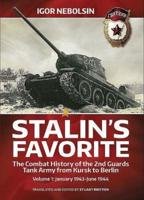 Stalin's Favorite Volume 1 January 1943-June 1944