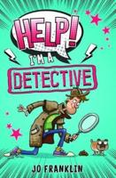 Help! I'm a Detective