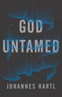 God Untamed