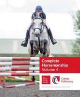 Complete Horsemanship Volume 4