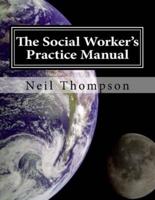 The Social Worker's Practice Manual