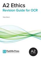 A2 Ethics Revision Guide for OCR