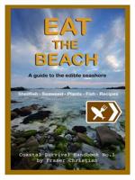 Eat the Beach: A guide to the edible seashore