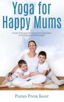 Yoga for Happy Mums