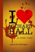 I Heart Michael Ball