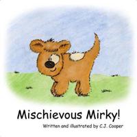 Mischievous Mirky!