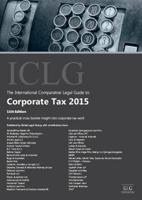 The International Comparative Legal Guide To: Corporate Tax 2015
